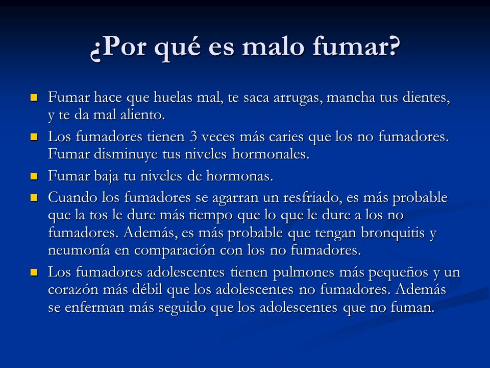 Malo fumar te es